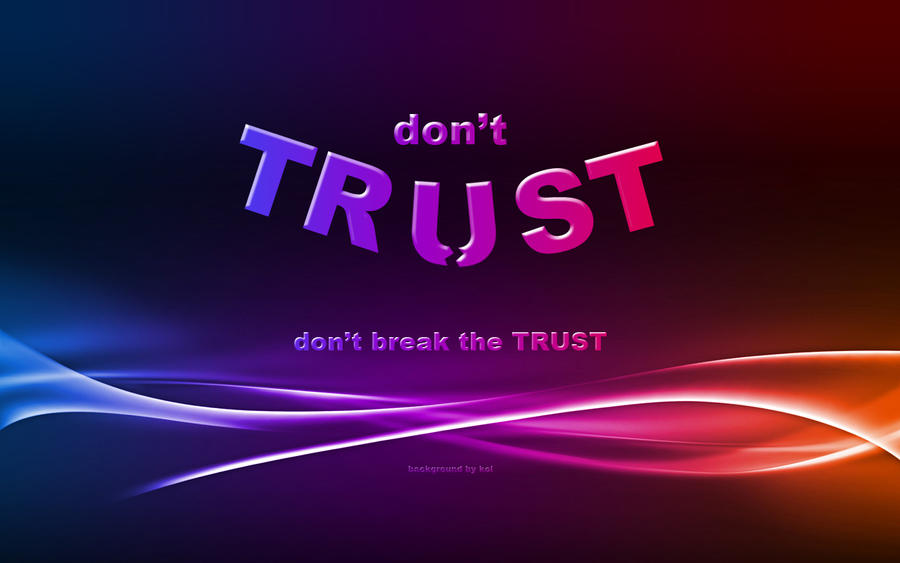 don't break the TRUST by jumjum17 on DeviantArt